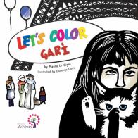Let's color Garì. Ediz. italiana, inglese e francese di Mauro Li Vigni edito da BeMore