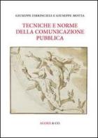 Tecniche e norme della comunicazione pubblica di Giuseppe Firrincieli, Giuseppe Motta edito da Agorà & Co. (Lugano)