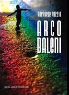 Arcobaleni di Raffaele Puccio edito da Libreria Editrice Urso