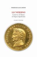 Lo 'Nfierno. L'Inferno di Dante in lingua napoletana di Domenico Jaccarino edito da D'Amico Editore