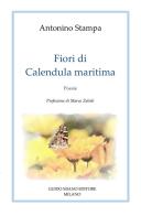 Fiori di Calendula Maritima di Antonino Stampa edito da Guido Miano Editore