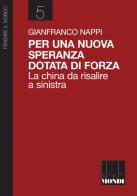 Per una nuova speranza dotata di forza. La china da risalire di Gianfranco Nappi edito da Associazione Infiniti Mondi