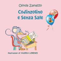Codinzolino e Senza sale di Olinda Zanazzo edito da Antea Edizioni