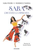 Saba che danza la speranza di Federico Taddia, Poori Saba edito da Mondadori