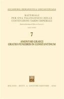 Anonymi graeci oratio funebris in Constantinum edito da Giuffrè