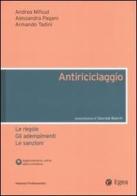 Antiriciclaggio. Le regole, gli adempimenti, le sanzioni di Andrea Mifsud, Alessandra Pagani, Armando Tadini edito da EGEA
