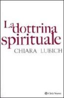 La dottrina spirituale di Chiara Lubich edito da Città Nuova