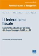 Il federalismo fiscale di Ettore Jorio, Silvio Gambino, Guerino D'Ignazio edito da Maggioli Editore
