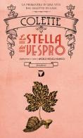 La stella del vespro di Colette edito da Del Vecchio Editore