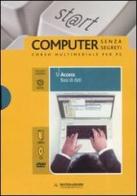 Access. Basi di dati. ECDL. Con DVD e CD-ROM vol.5 di Paolo Pezzoni, Sergio Pezzoni edito da Mondadori Informatica