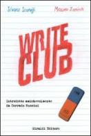 Write club di Silvano Scaruffi, Massimo Zanicchi edito da Giraldi Editore