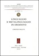 Linguaggio e metalinguaggio in Erodoto di Lorenzo Miletti edito da Fabrizio Serra Editore