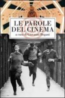 Le parole del cinema. Le più belle frasi dei film di tutti i tempi edito da Cult Editore