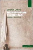 Increspature elementari di Lorenzo Cimino edito da Helicon
