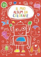 Robot. Il mio album da colorare 2+. Ediz. a colori edito da Chiara Edizioni