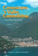 Conoscere la valle Cannobina edito da Alberti