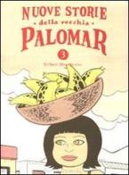 Nuove storie della vecchia Palomar vol.3 di Gilbert Hernandez edito da Coconino Press