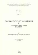 Excavations at Karkemish vol.2 di Sara Pizzimenti edito da Ante Quem
