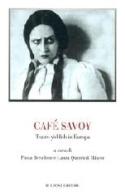 Café Savoy. Teatro yiddish in Europa edito da Bulzoni