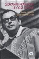Le cose divine. Omelie (1970-73)-Il posto della fede (1977) di Giovanni Franzoni edito da EdUP