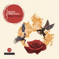 Rosa e fuoco. Con CD-Audio di Nuove Tribù Zulu edito da Squilibri