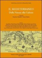 Il Mediterraneo. Dalla natura alla cultura di Brunetto Chiarelli, Vinicio Serino edito da Pontecorboli Editore
