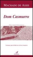 Dom Casmurro di Joaquim Machado de Assis edito da Italianova Publishing Company