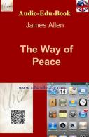 The Way of Peace di James Allen edito da ilmiolibro self publishing