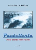 Pantelleria. More bombs than stones di Gaetano Schilirò edito da Youcanprint