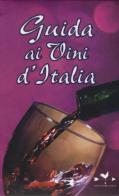 Guida ai vini d'Italia edito da Edizioni Anordest