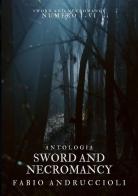 Sword and necromancy di Fabio Andruccioli edito da StreetLib
