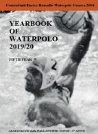 Yearbook of waterpolo. Ediz. italiana vol.5 di Enrico Roncallo edito da Youcanprint