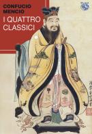 I quattro classici di Confucio, Mencio edito da Iduna