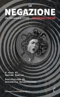 La negazione-Die Verneinung (1925). Nuova ediz. di Sigmund Freud edito da Polimnia Digital Editions