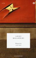 Poesie (1972-2015) di Luigi Ballerini edito da Mondadori