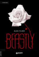 Beastly di Alex Flinn edito da Giunti Editore
