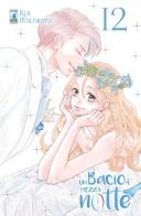 Un bacio a mezzanotte vol.12 di Rin Mikimoto edito da Star Comics