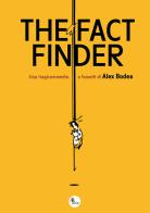 The fact finder di Alex Bodea edito da Becco Giallo