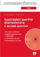 Associazioni sportive dilettantistiche e società sportive di Cinzia De Stefanis, Antonio Quercia edito da Maggioli Editore