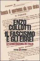 Il fascismo e gli ebrei. Le leggi razziali in Italia di Enzo Collotti edito da Laterza