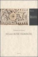 Sulle rune tedesche di Wilhelm Grimm edito da Carocci