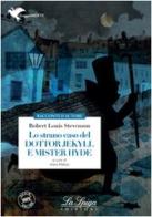 Lo strano caso del dottor Jekyll e mister Hyde. Con espansione online di Robert Louis Stevenson edito da La Spiga Edizioni