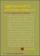 Aggiornamenti in nutrizione clinica vol.13 di M. Gabriella Gentile edito da Il Pensiero Scientifico