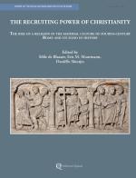 The recruiting power of Christianity. The rise of a religion in the material culture of fourth-century Roma and its echo in history. Nuova ediz. di Sible De Blaauw, Eric M. Moormann, Danielle Slootjes edito da Quasar