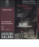 Pianoforte vendesi. Audiolibro. 2 CD Audio di Andrea Vitali edito da Salani