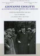 Giovanni Giolitti. Al governo, al parlamento, nel carteggio vol.2.2 edito da BastogiLibri