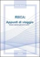 Fisica. Appunti di viaggio. Meccanica. Complementi, quesiti, problemi ed esercizi di Mario Bruschi edito da Universitalia