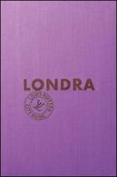 Londra. Louis Vuitton City Guide edito da Éditions Louis Vuitton
