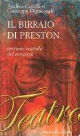 Il birraio di Preston. Versione teatrale di Andrea Camilleri, Giuseppe Di Pasquale edito da Lombardi