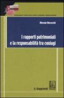 I rapporti patrimoniali e la responsabilità tra coniugi di Alessio Anceschi edito da Giappichelli